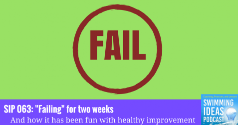 SIP 063: “Failing” for two weeks SIP 063