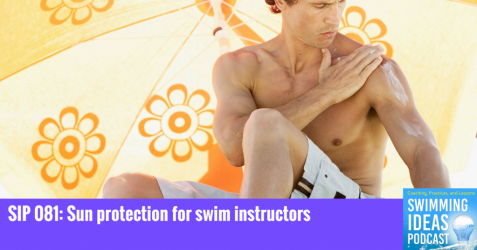 SIP 081: Sun protection for swim instructors SIP 081
